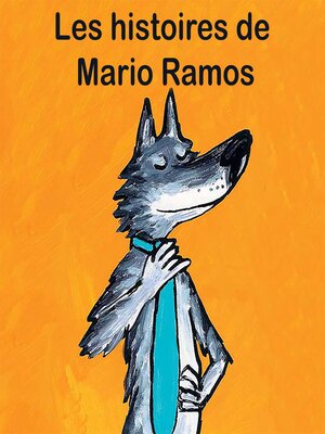 cover image of Les histoires de Mario Ramos